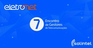 7º Encontro de Gestores de Telecomunicações