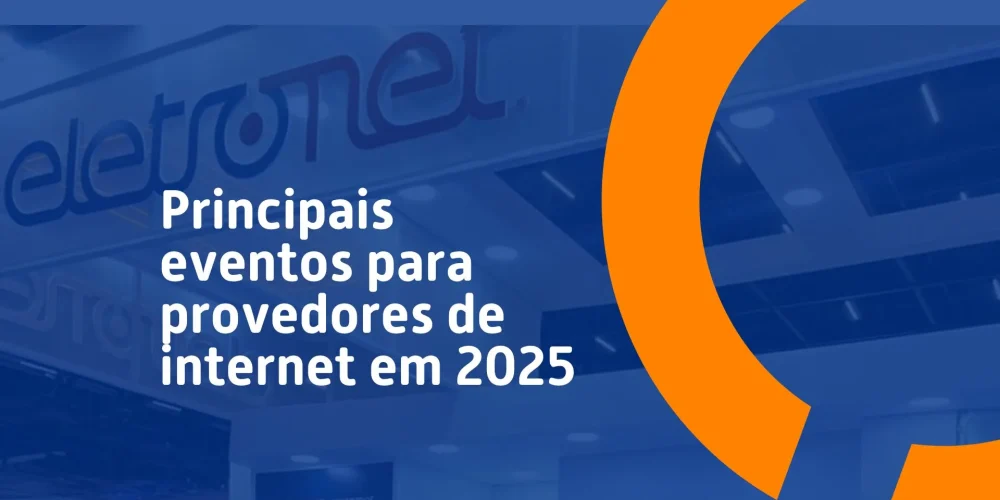 Estande da Eletronet em feira de tecnologia para provedores de internet em 2025