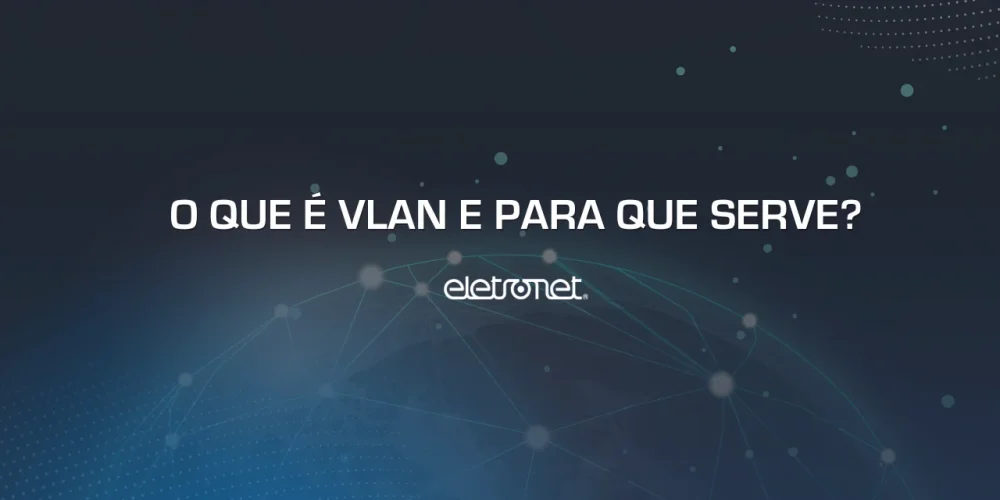 Imagem digital do globo terrestre com linhas brilhantes conectando vários pontos, representando o que é VLAN.